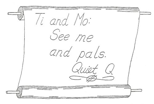A note from the queen:  Ti and Mo, see me and pals